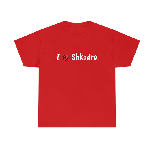 I Love Shkodra Cotton T-Shirt for Women/Men