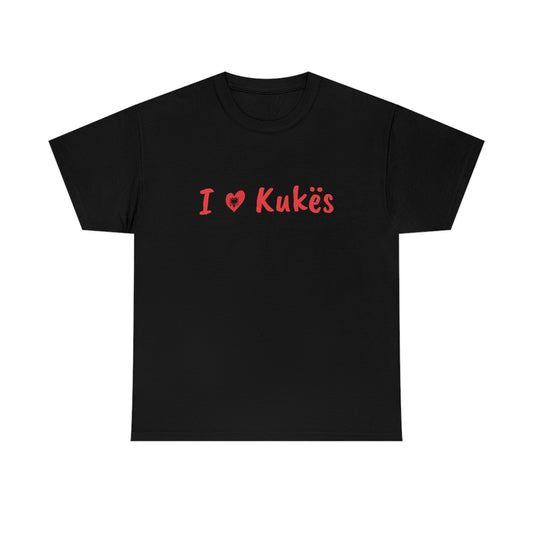 I Love Kukes Cotton T-Shirt for Women/Men